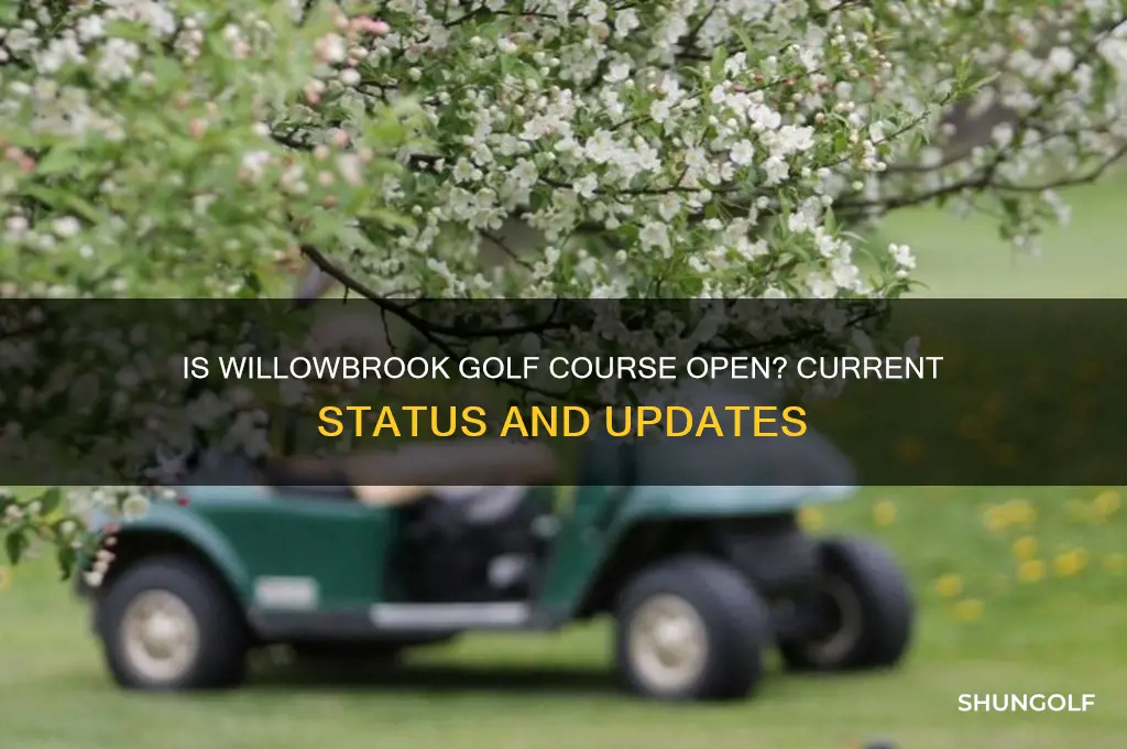 is willowbrook golf course open