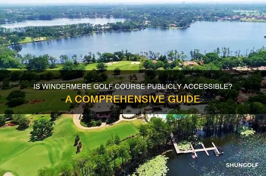 is windermere golf course open to the public
