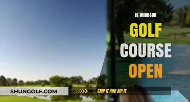 Is Windsor Golf Course Open? Current Status and Updates