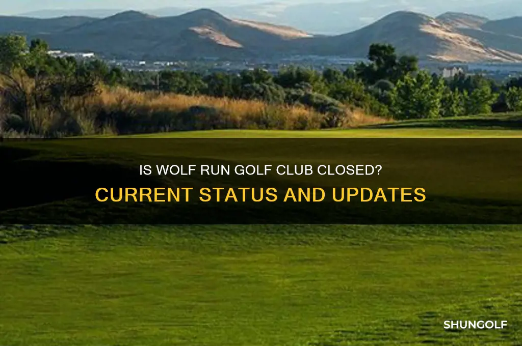 is wolf run golf club closed