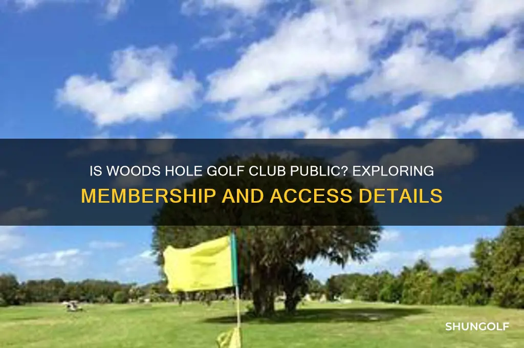 is woods hole golf club public
