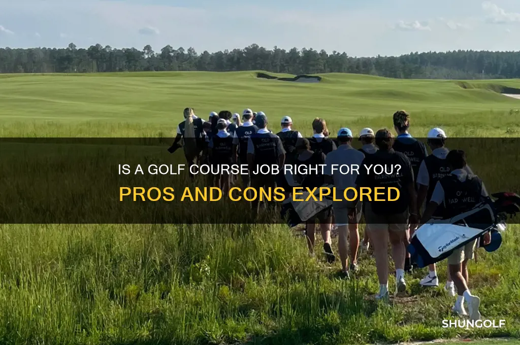 is working at a golf course a good job