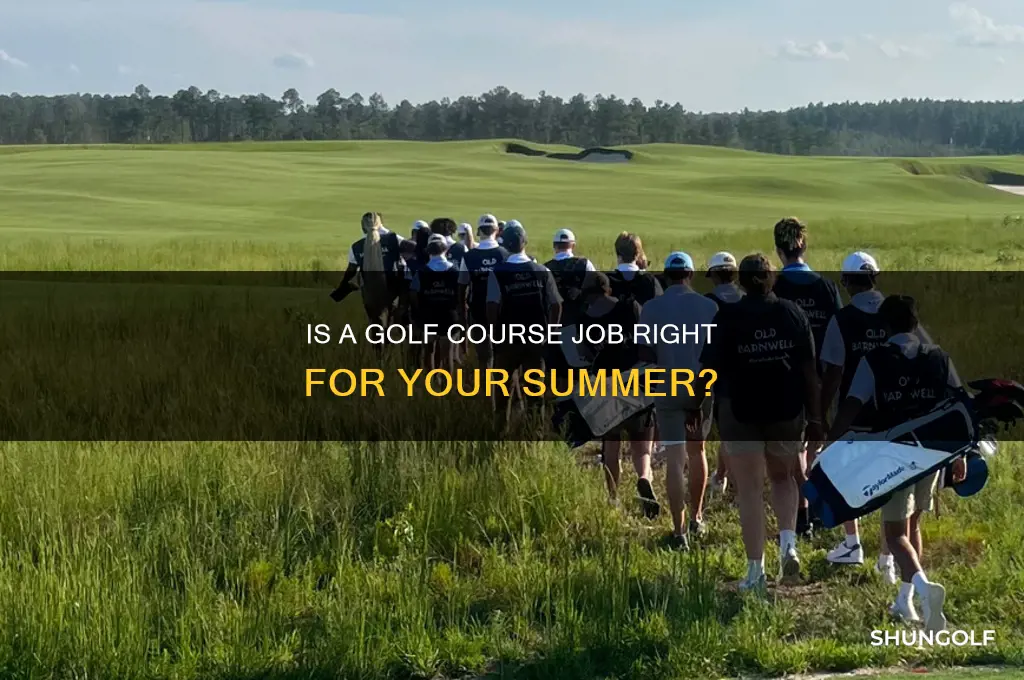 is working at a golf course a good summer job