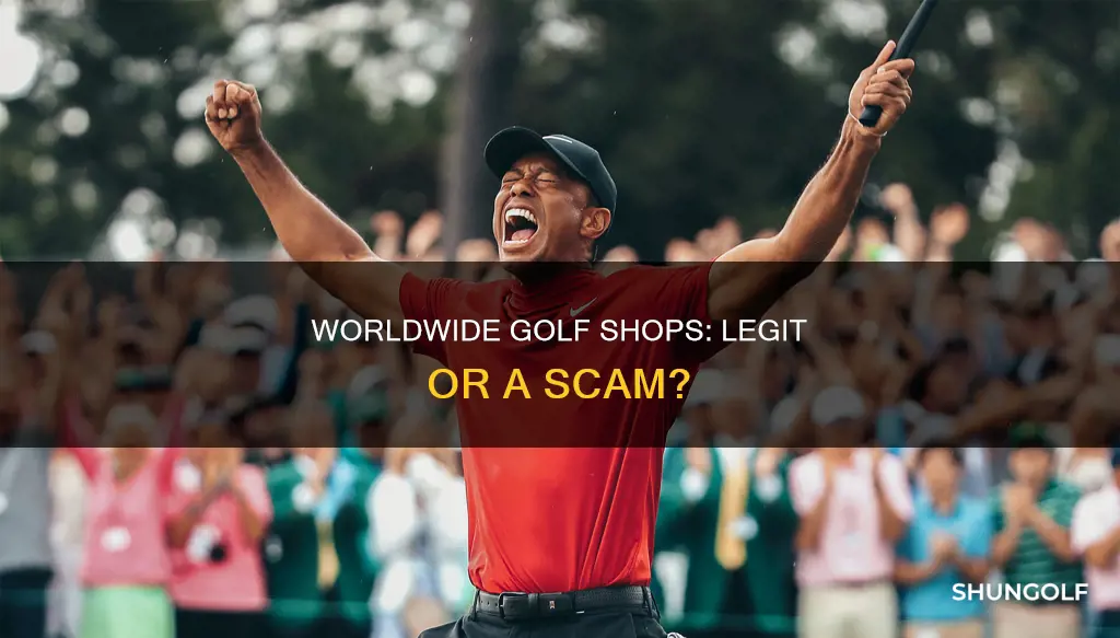 is worldwide golf shops legit