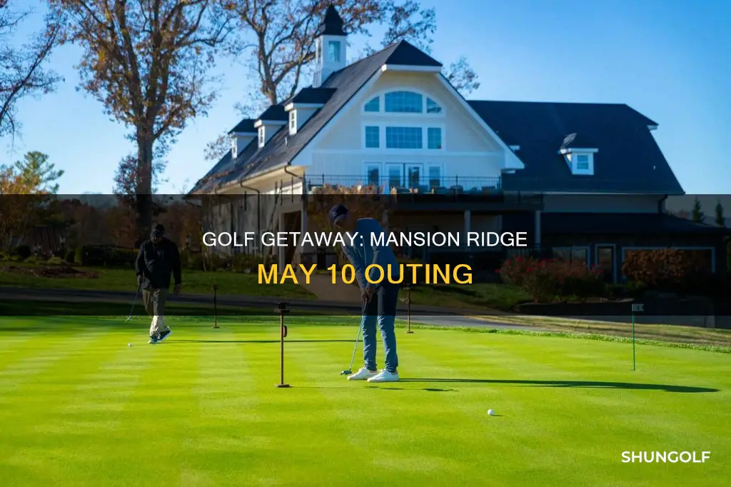 may 10 golf outing mansion ridge