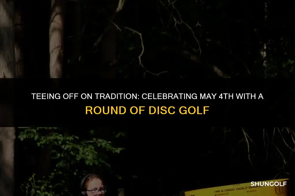 may 4th disc golf