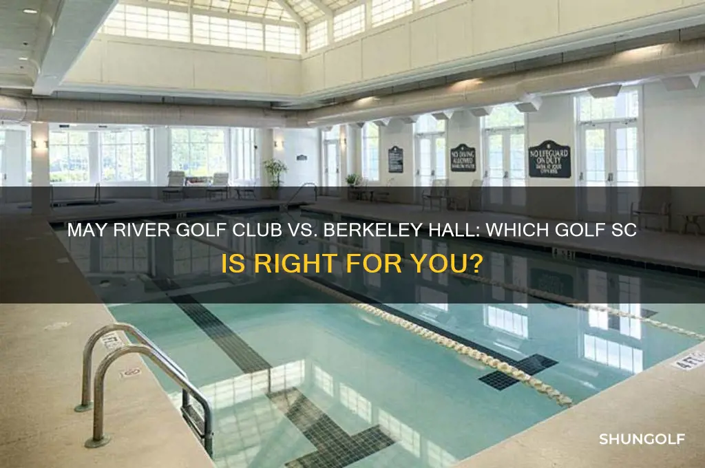 may river golf clu bsc to berkely hall golf sc