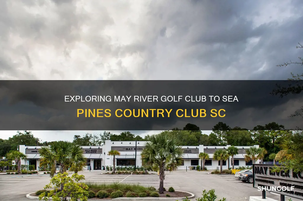 may river golf club to sea pines country club sc