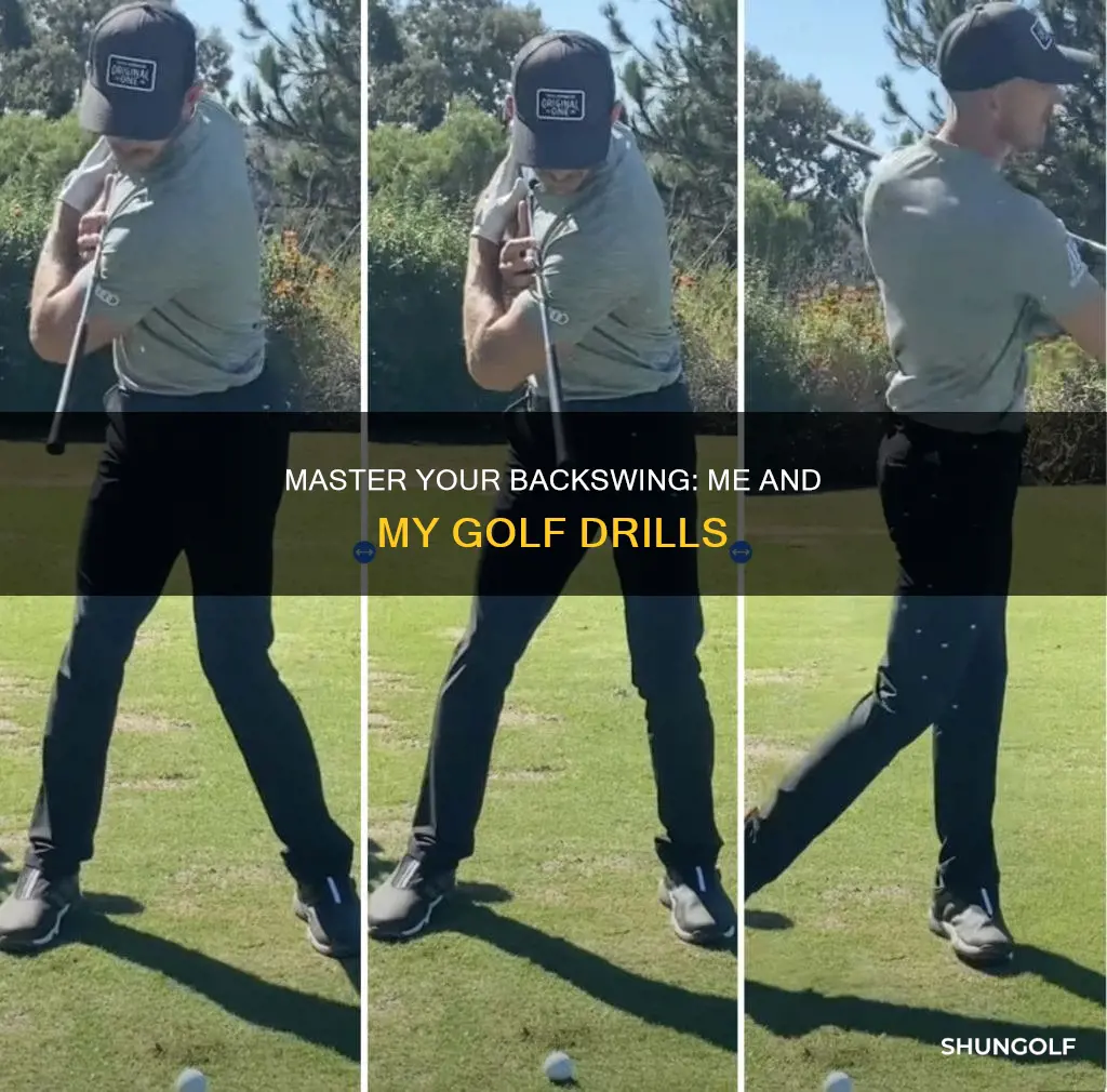 me and my golf backswing drill