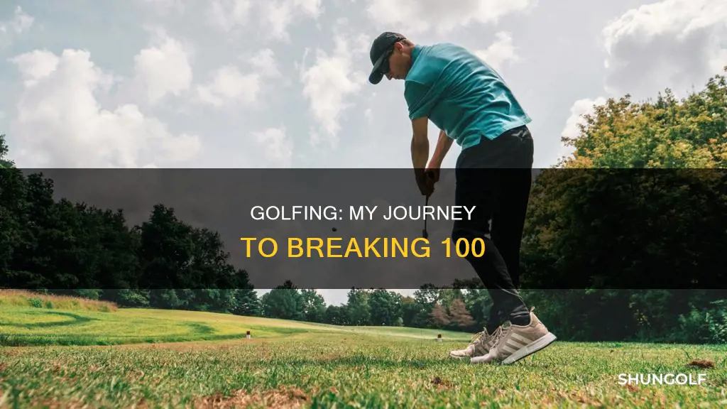 me and my golf break 100