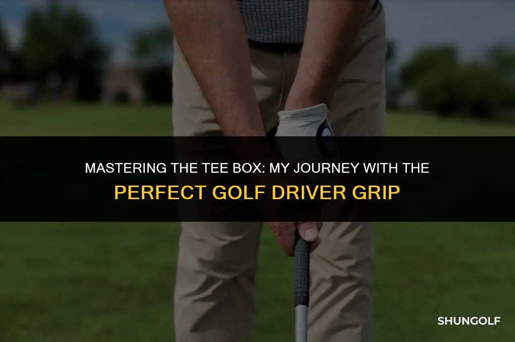 me and my golf driver grip