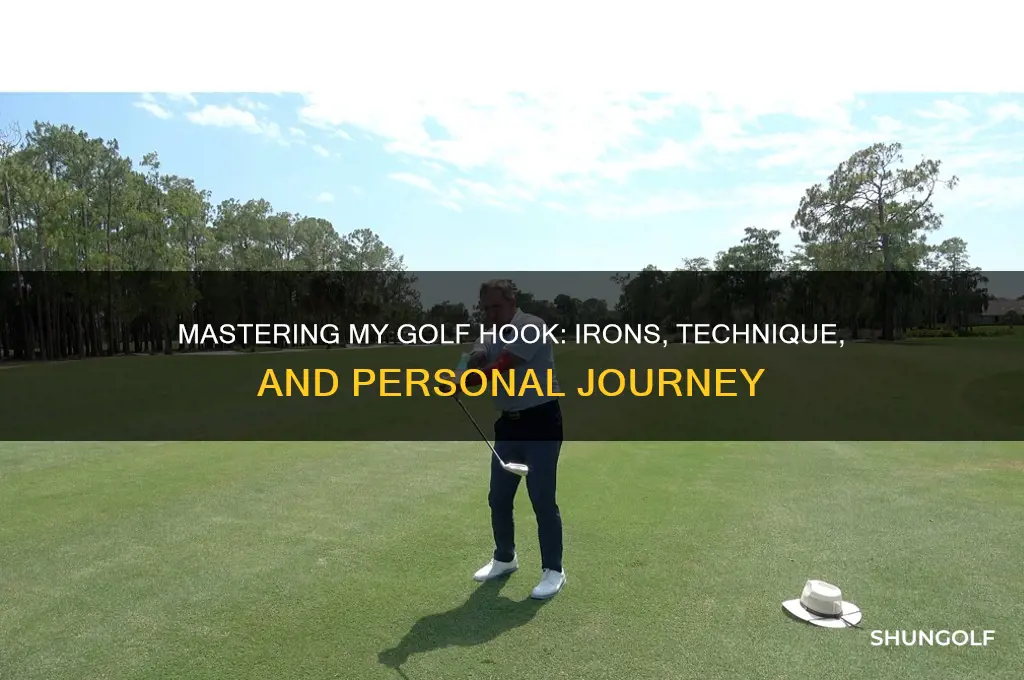 me and my golf hooking irons
