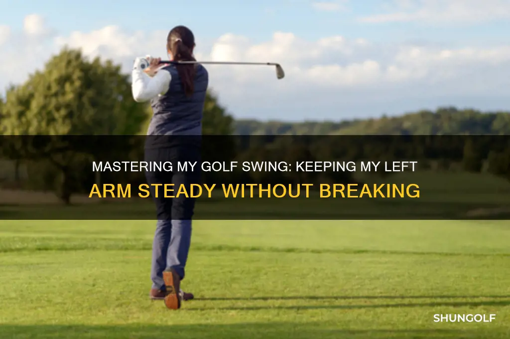 me and my golf left arm no break