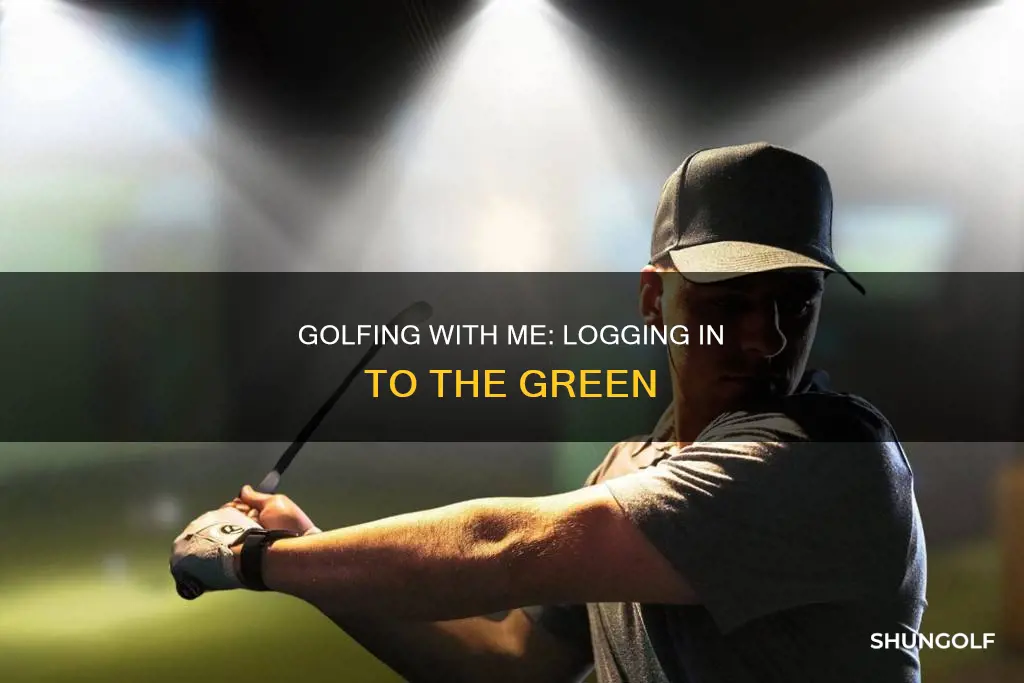 me and my golf log in