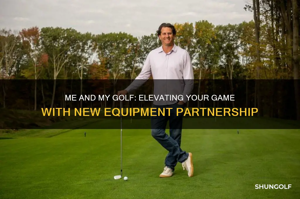 me and my golf new equipment partnership