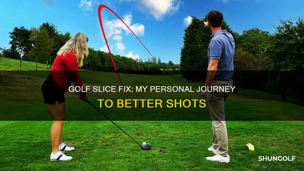 me and my golf slice fix