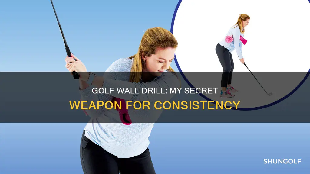 me and my golf wall drill
