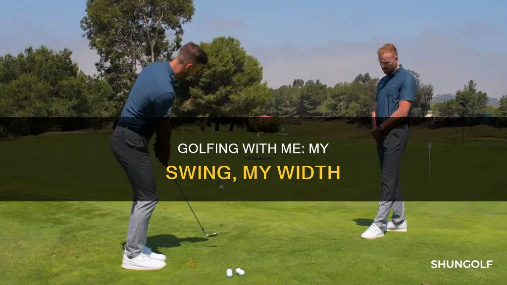 me and my golf width
