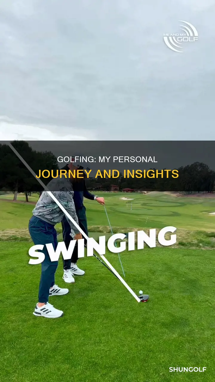 me mysrlf and golf