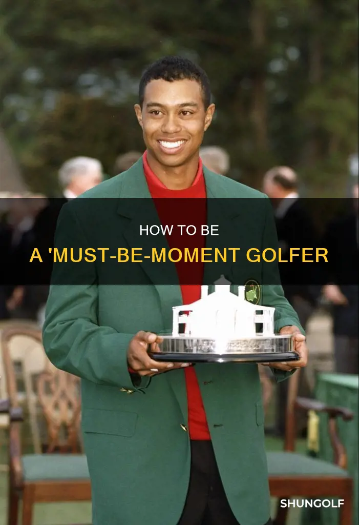 must be moment golfer