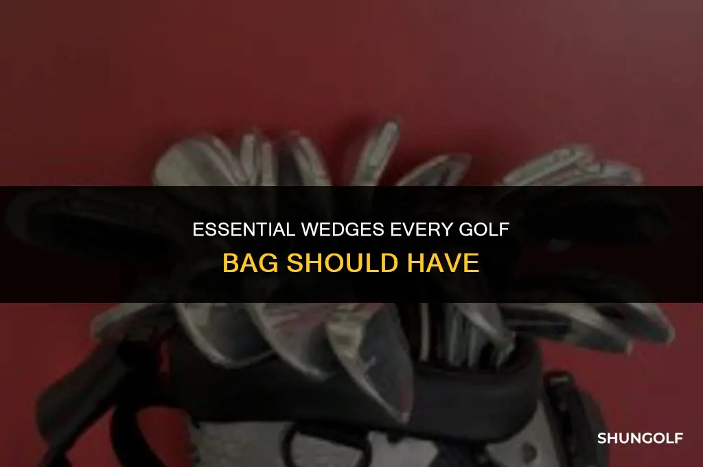 must have wedges in golf bag
