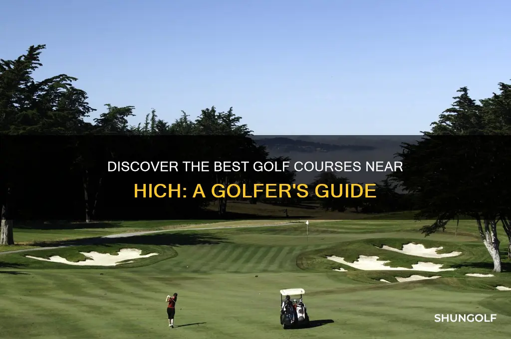 must play golf course near hich