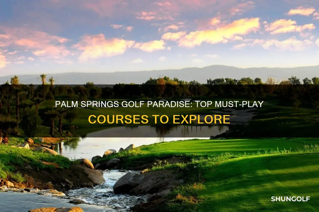 must play golf courses in palm springs