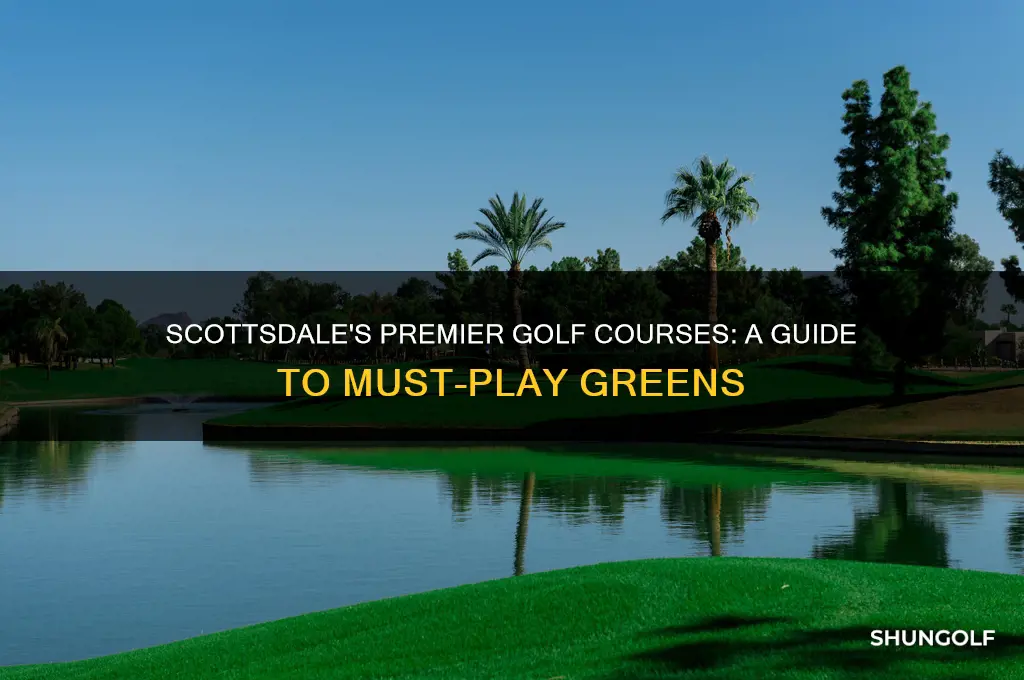 must play golf courses in scottsdale