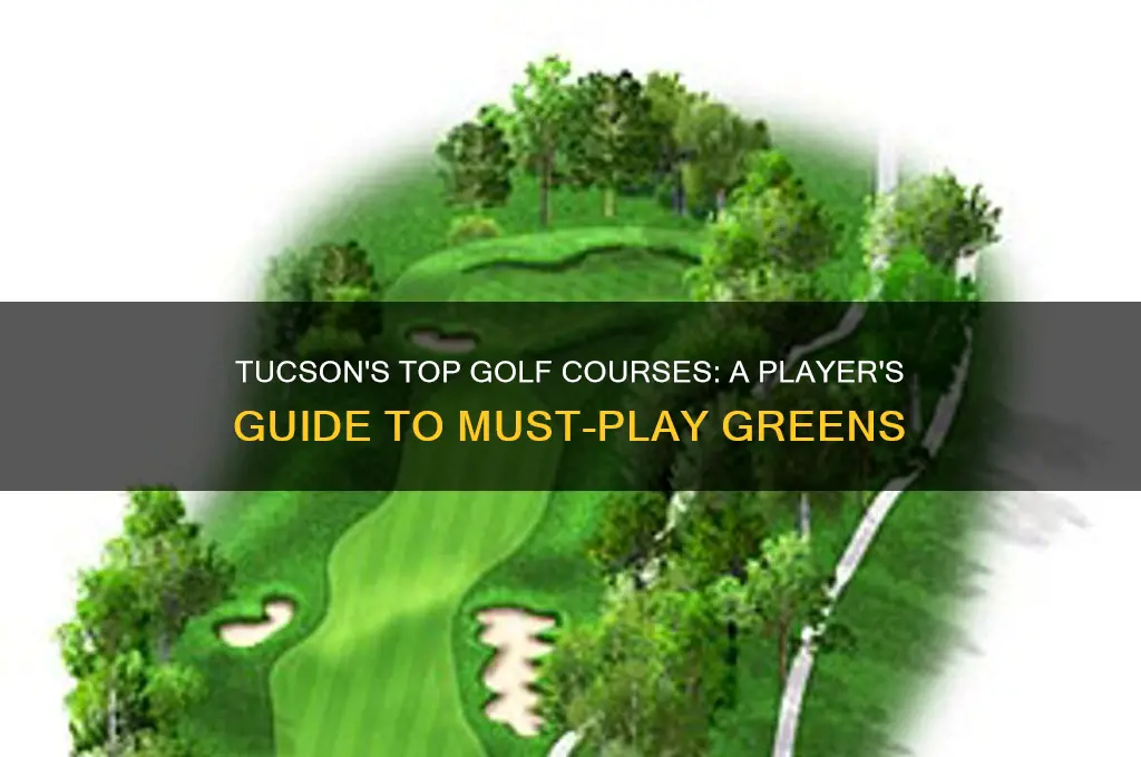 must play golf courses in tucson