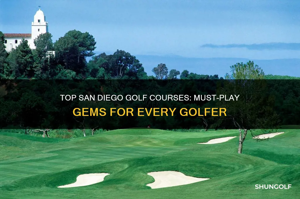 must play san diego golf courses