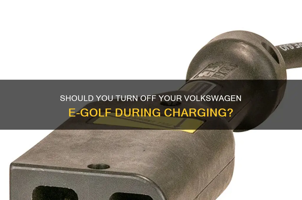 must volkswagen e-golf be off while it