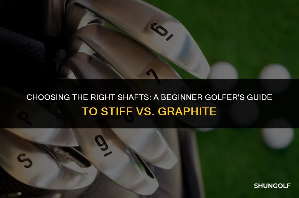 should a beginner golfer have stiff or graphite shafts