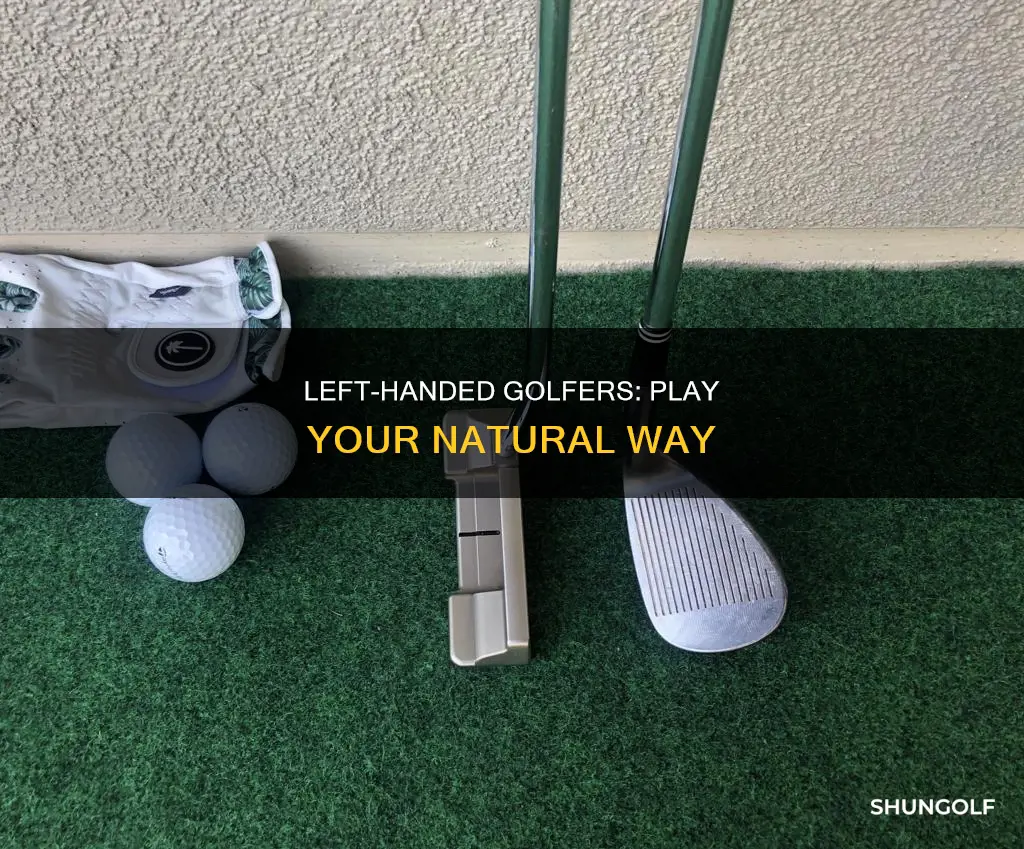 should a lefty golf left handed