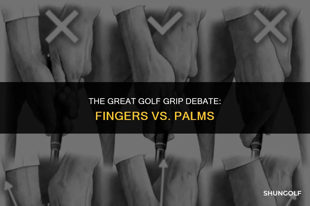should golf grip be in fingers