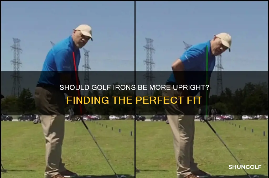 should golf iron be more upright or