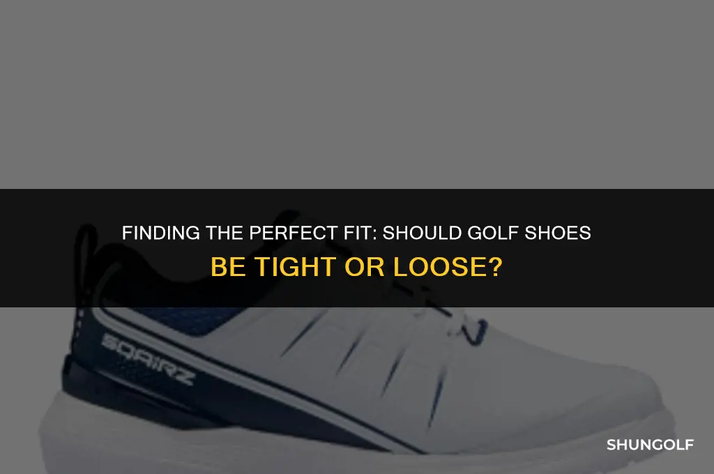 should golf shoes fit tight