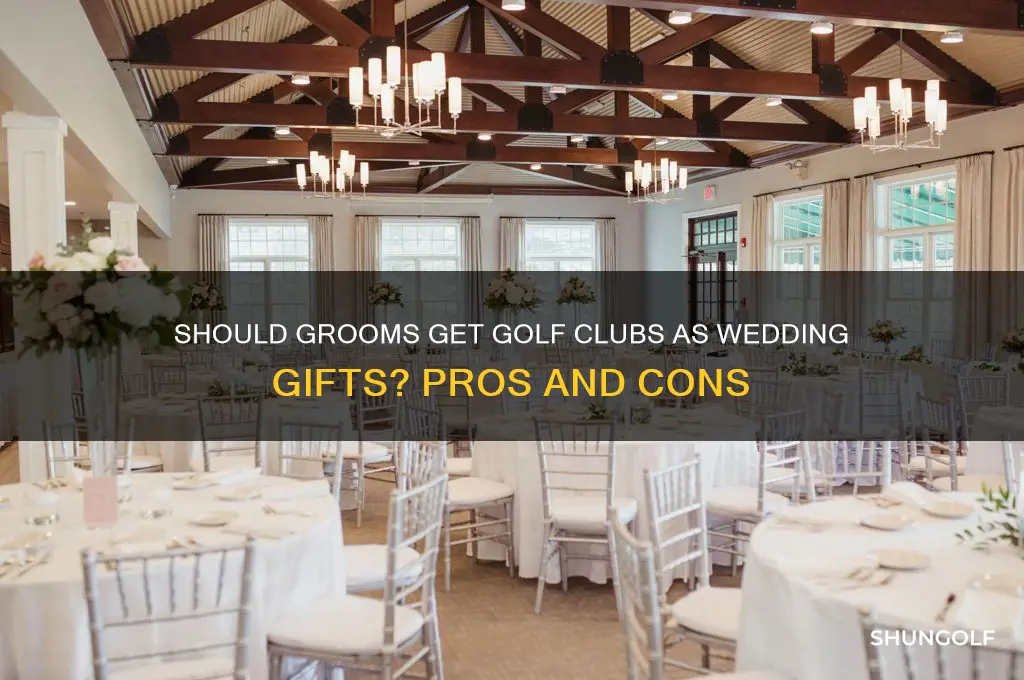 should guys get golf clubs for wedding