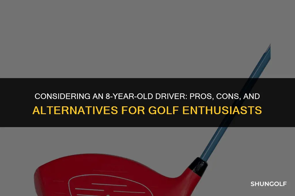 should i buy 8 year old driver golf