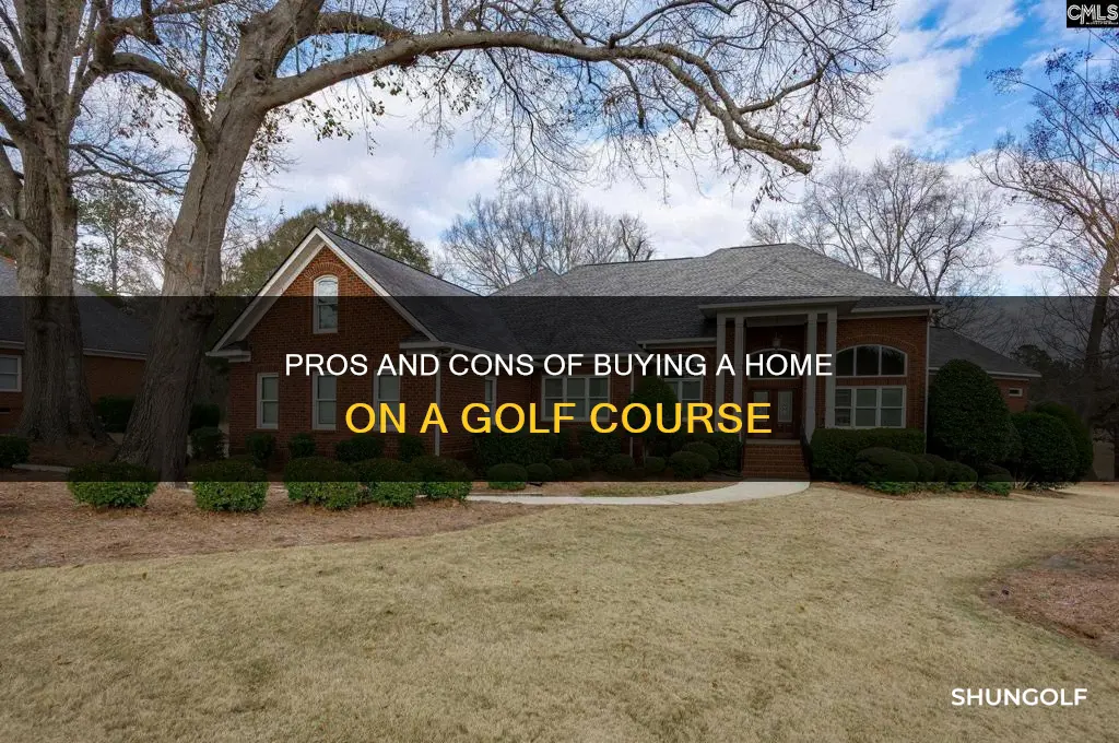 should i buy a home on a golf course