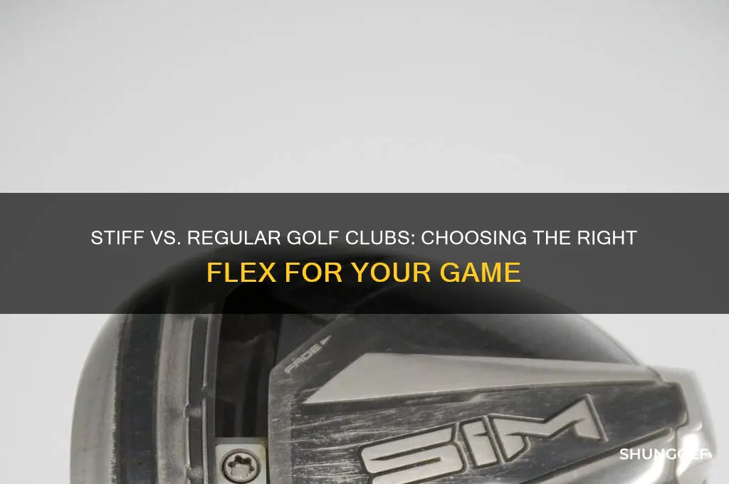 should i buy stiff or regular golf set