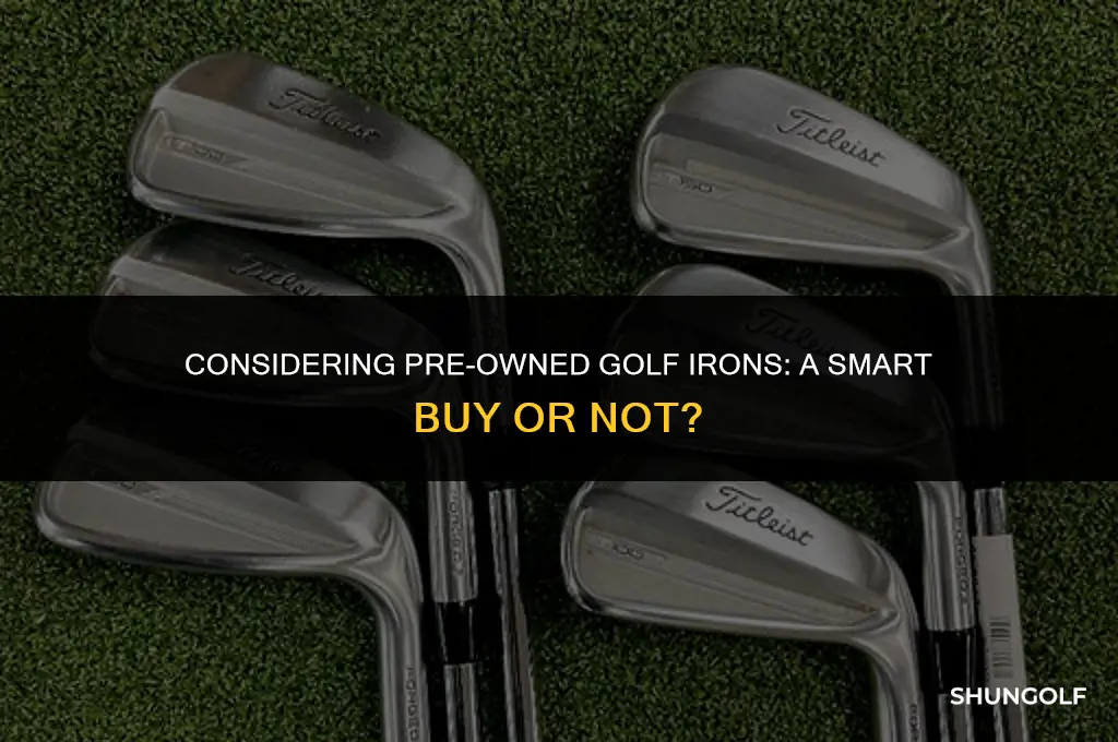 should i buy used golf irons