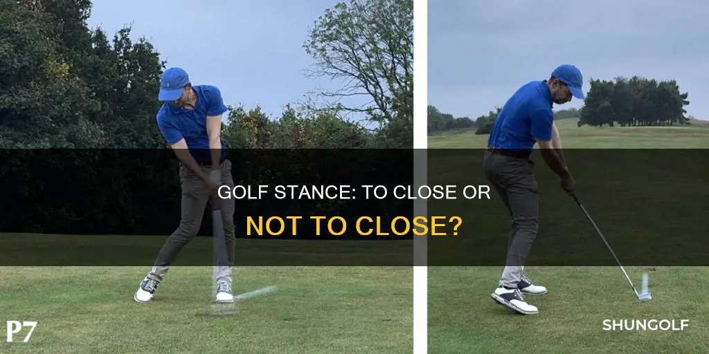 should i close my golf stance