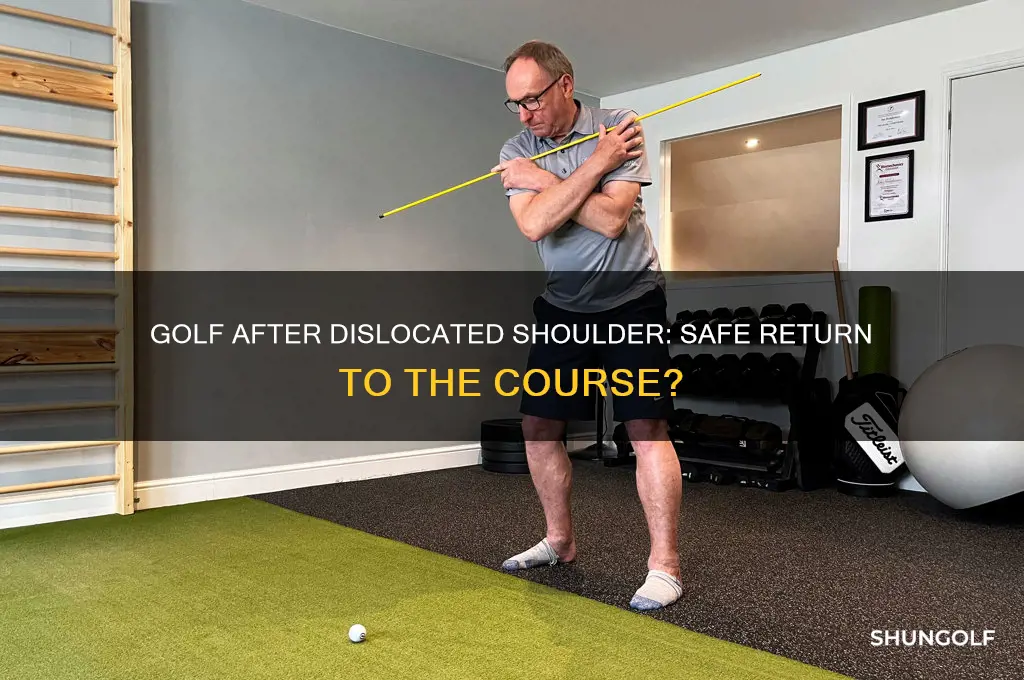should i golf after a dislocated shoulder injury