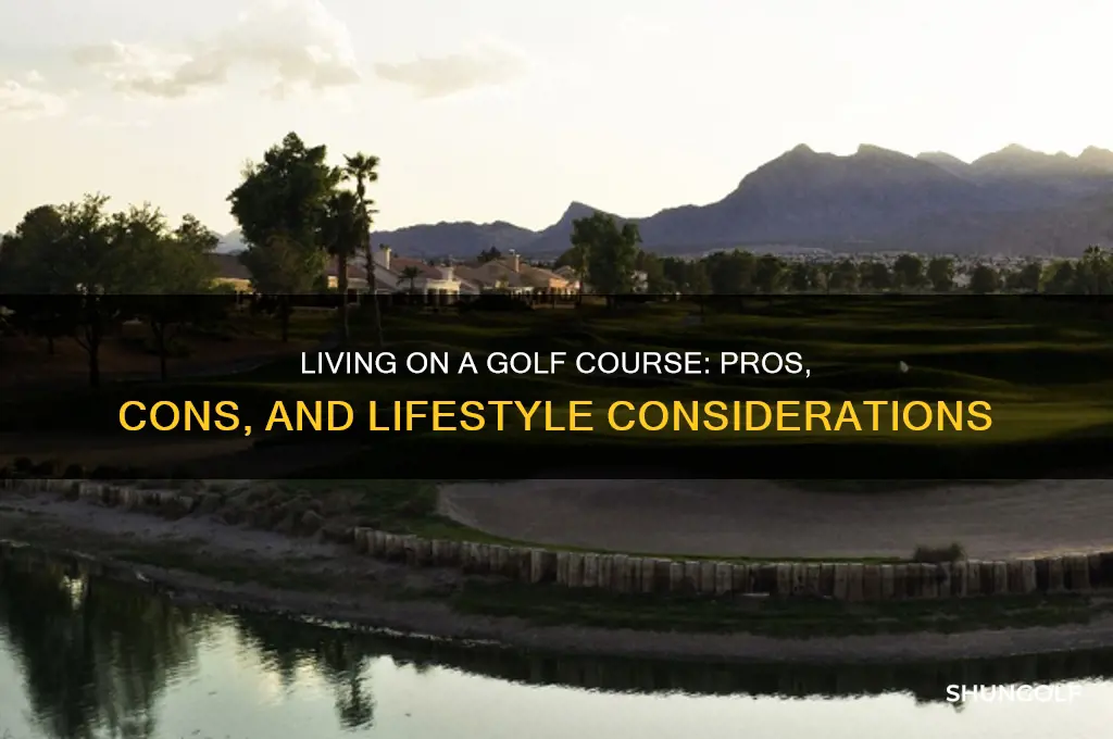 should i live on a golf course