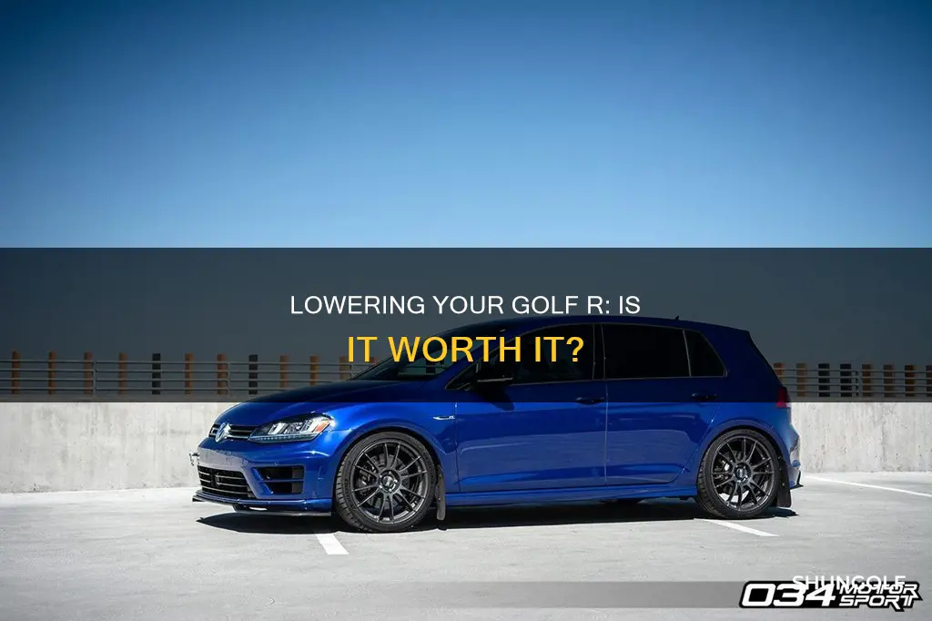 should i lower my golf r