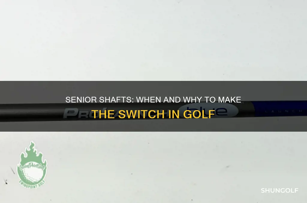 should i start using senior shafts on golf clubs