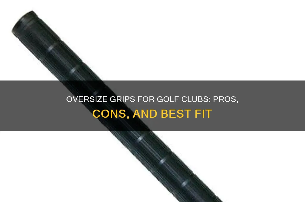 should i use oversize grips on my golf clubs