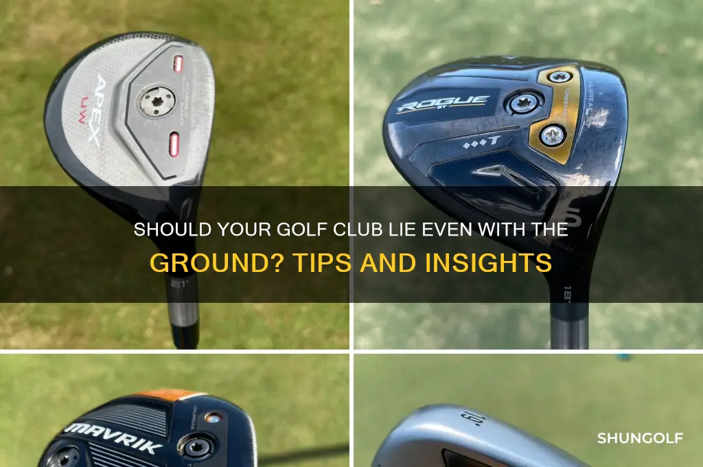 should lie of golf club be even with ground