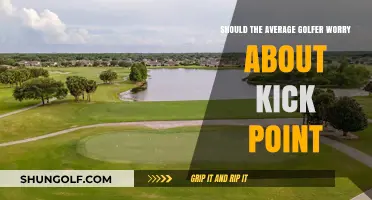 Should Average Golfers Care About Kick Point in Their Clubs?