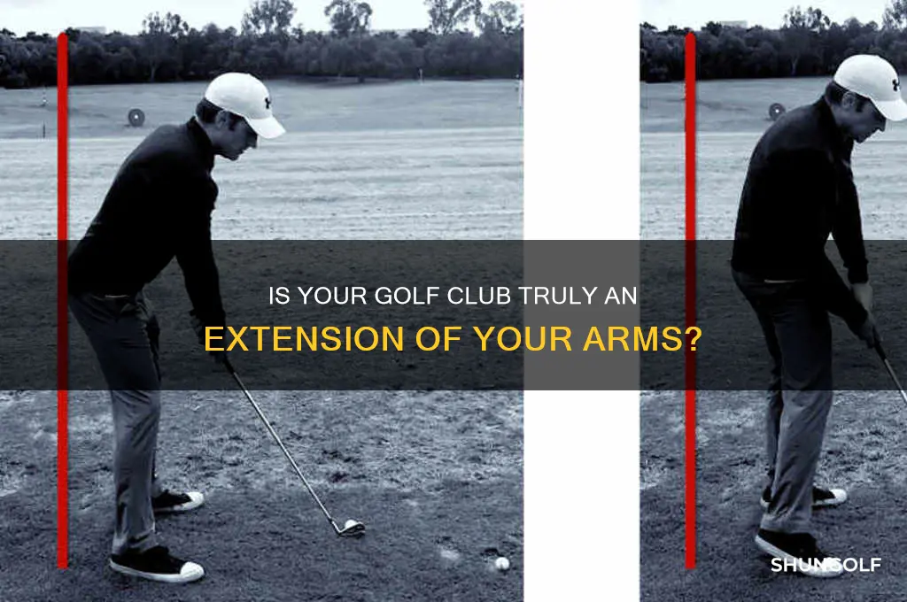 should the golf club be an extension of arms